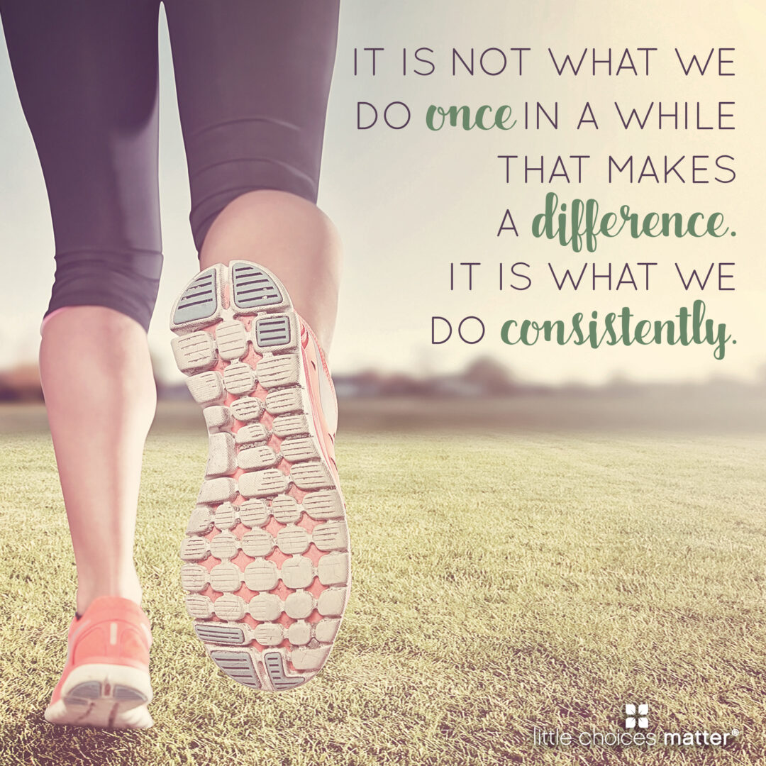 All Change Becomes Routine Change Your Routine, Change Your Life! - Little Choices Everyday